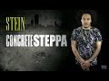 Stein - Concrete Steppa - March 2015 