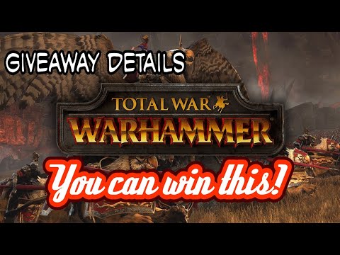 Details about the Total War: Warhammer giveaway.