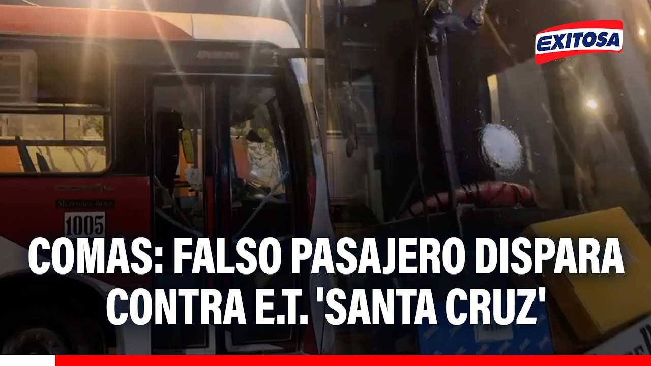 🔴🔵 Falso pasajero dispara contra E.T. 'Santa Cruz' en Comas