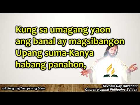 Church Hymnal #106 – Kung ang Trumpeta ng Diyos