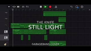 The Knife — Still Light (GarageBand cover) POCCEVARE