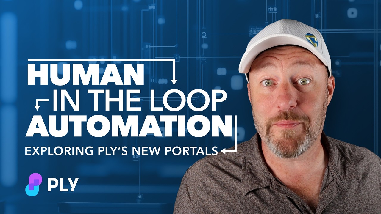 Human in the Loop Automation: Exploring Ply's new Portals