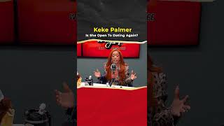 Is Keke Palmer Open to Dating Again?