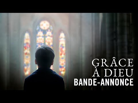 Grâce à Dieu - Bande Annonce VF