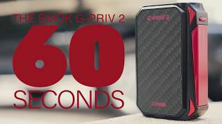 SMOK G-Priv 2 230W Touch Screen Mod Review - in 60 Seconds