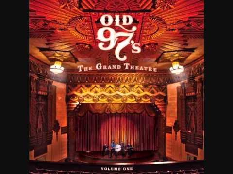 Old 97s- You Were Born to Be in Battle