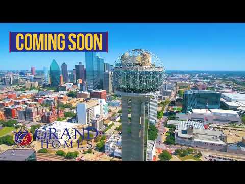 COMING SOON: Grand Homes at Grand Braniff Park in Irving Texas!
