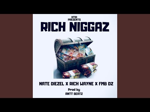 Rich Niggaz