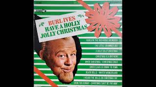 Christmas is a Birthday ~ Burl Ives (1965)