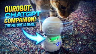 OUROBOT: New ChatGPT Companion Robot Tested 🟡 Gadgetify