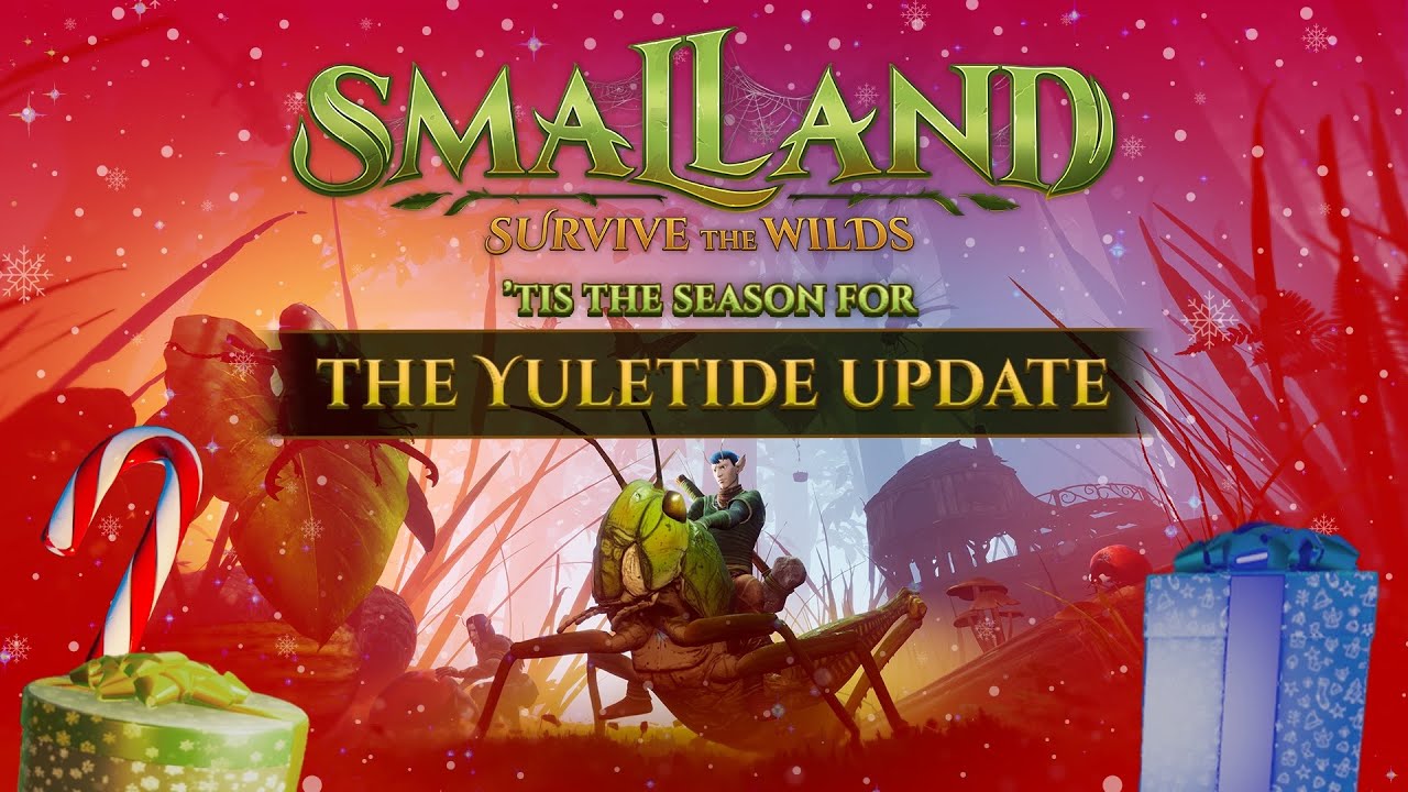 The Yuletide Update - Smalland: Survive the Wilds