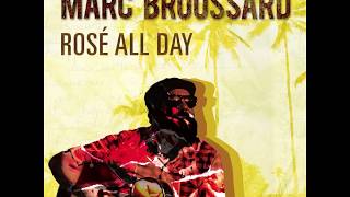 Marc Broussard -  Rosé All Day