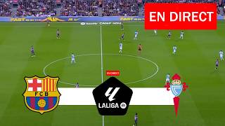Barcelone - Celta de Vigo EN DIRECT | LaLiga 2026 | Match EN DIRECT Aujourd'hui
