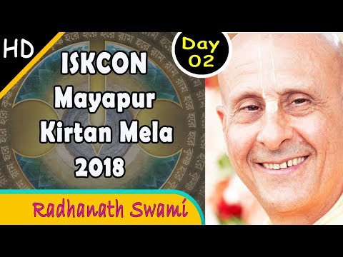 ISKCON Mayapur Kirtan Mela 2018 | Day 2 | Radhanath Swami | Spiritual Liberation