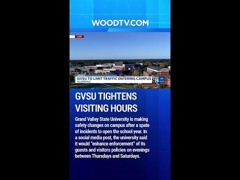 Grand Valley State University tightening visitor, guest hours