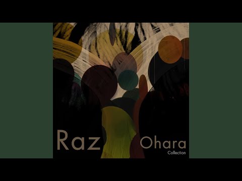 Raz Ohara Collection (Continuous Mix)