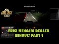 ETS2 Perjalanan Panjang FORTUNER Edisi search Dealer Renault PART 2 ETS2 Perjalanan Panjang FORTUNER Edisi search Dealer Renault PART 2