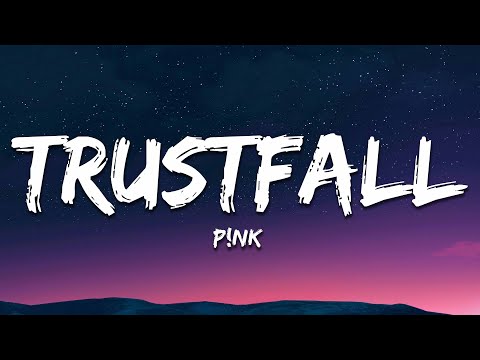P!NK - TRUSTFALL (Lyrics)