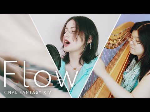 Flow // Final Fantasy XIV cover by Pernelle, Clef Heima, Nicole Chang