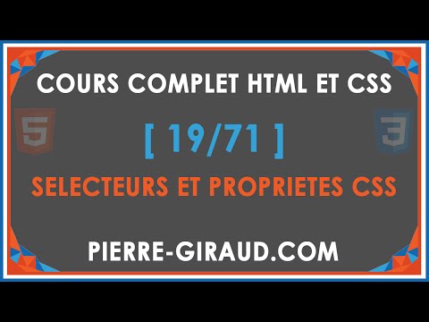 COURS COMPLET HTML ET CSS 19 71 Sélecteurs et propriétés CSS