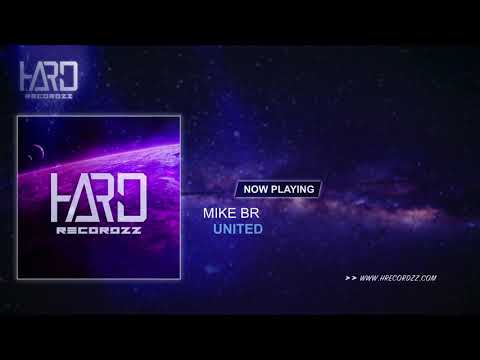 Mike BR - United (Original Mix)