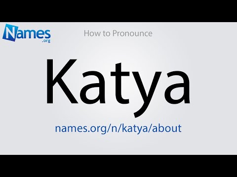 How to Pronounce Katya