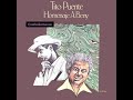 Tito Puente - Baila mi son - Ft. Hector Casanova