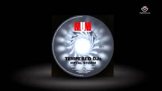 Tempered DJs - Metal Storm - MUM