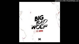 Lil Wayne - Big Bad Wolf (Self Clean)