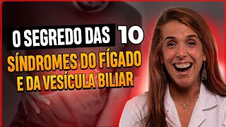 O segredo das 10 síndromes do Fígado e da Vesícula Biliar - profissional de saúde