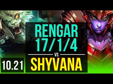RENGAR vs SHYVANA (JUNGLE) | 17/1/4, Legendary, 1.2M mastery, 400+ games | EUW Diamond | v10.21