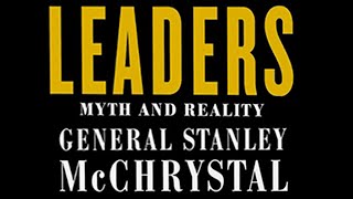 Leaders: Myth & Reality: General Stanley McChrystal
