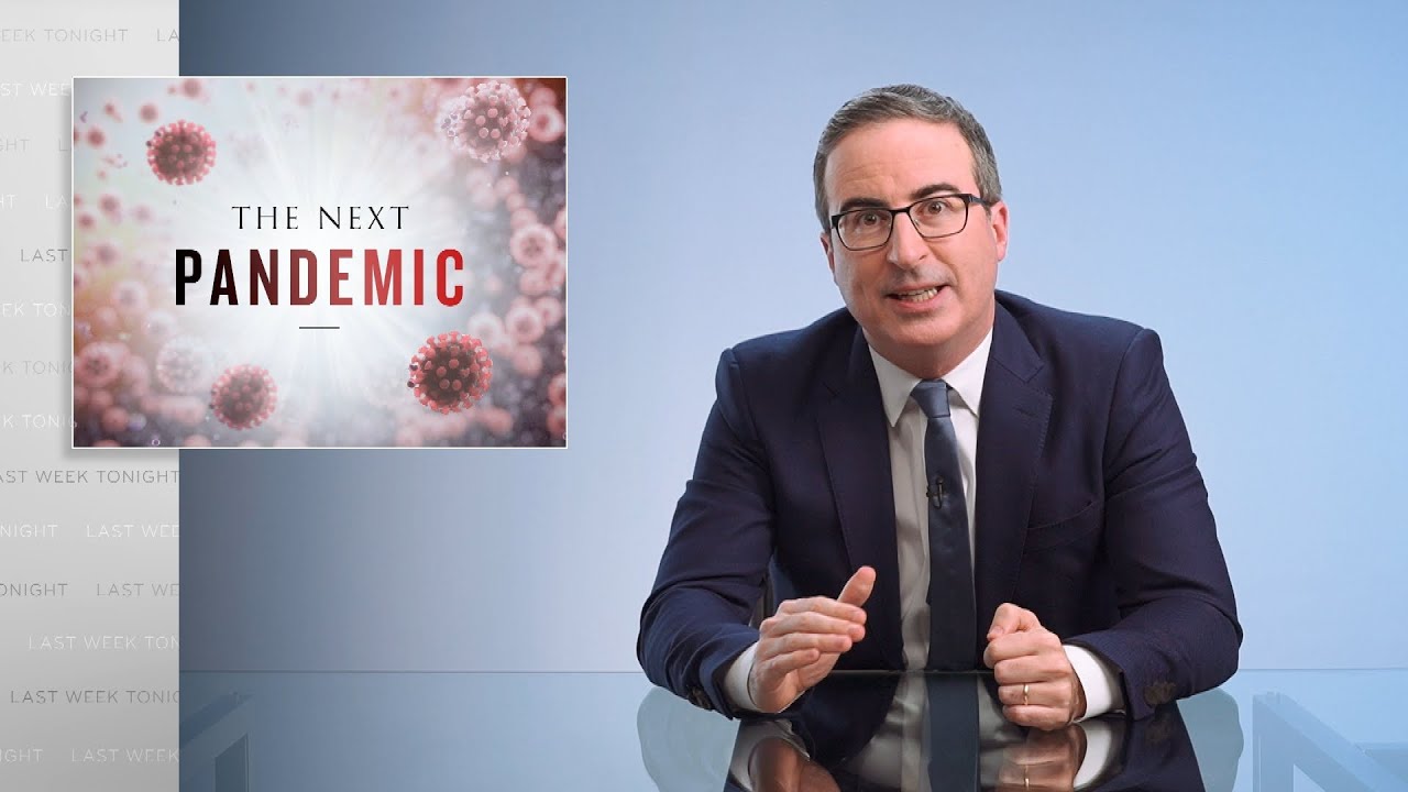 The Next Pandemic: Last Week Tonight with John Oliver (HBO)