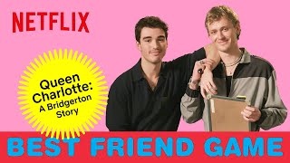 The Best Friend Game with Queen Charlotte: A Bridgerton Story's Corey Mylchreest and Freddie Dennis video