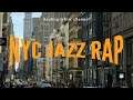 NYC JAZZ RAP 90s SOUL HIPHOP BOOMBAP SOLID 勉強 読書 カフェ リラックス チルタイム