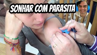 Sonhar com parasita