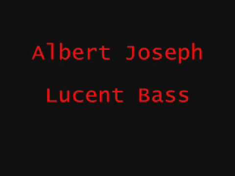 albert joseph - lucent bass