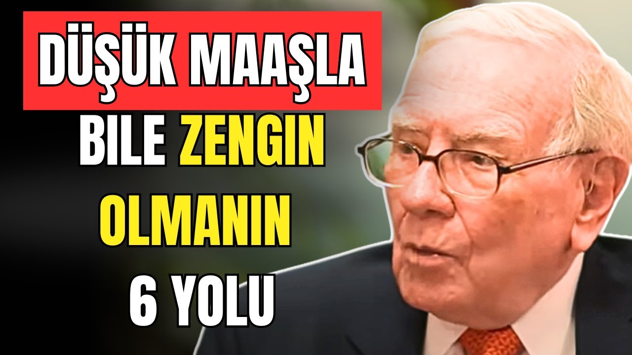 Warren Buffett Yöntemi: Paranızı Katlamak İçin 6 Basit Adım