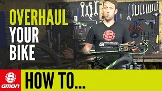 How To Overhaul Your Mountain Bike – Keep Your Bike Riding Like New
