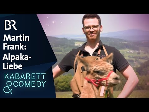 Martin Frank und die Alpakas | Frank am Freitag | BR Kabarett & Comedy