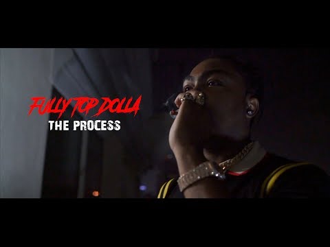Fully Top Dolla - The Process (Official Video) Dir By Fully Top Dolla #TheProcessAlbum #TheProcess