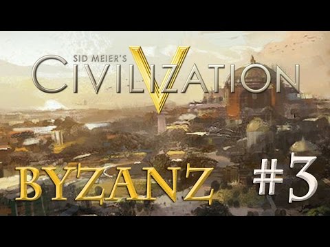 Let's Play Civilization 5 – Byzantium #3: Barbarian Wars (Community LP / German)
