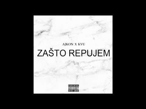AJKON X KVU - Zašto Repujem HD (2017)