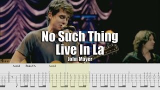 No Such Thing Live in La | John Mayer | Guitar Tab &amp; Playalong