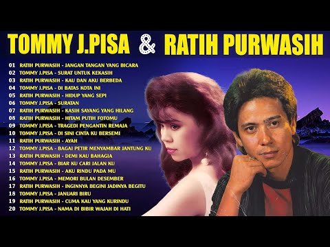 Lagu Terpopuler Ratih Purwasih dan Tommy J Pisa Full Album 🧨 Lagu Nostalgia Pop Indonesia