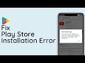 How To Fix Google Play Store Can T Install App