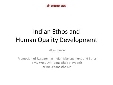 Indian Ethos and Human Quality Development - Summary