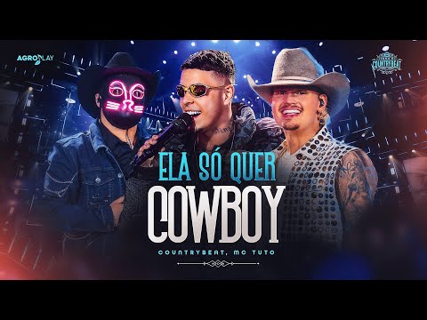 Ela Só Quer Cowboy / Part. @mctuto_  (Isso É CountryBeat) Ao vivo
