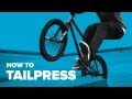 Как сделать тейлпресс на BMX (How to tailpress BMX) 