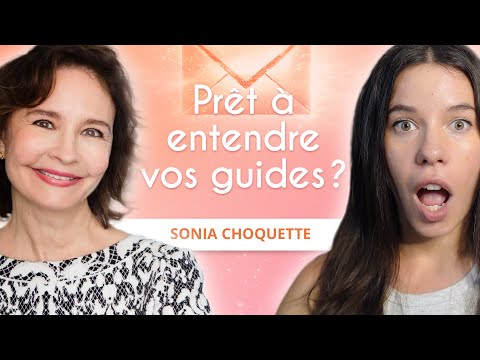 Recevez CLAIREMENT les messages de vos guides spirituels - avec Sonia Choquette